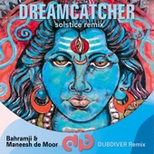 Dreamcatcher (feat. Bahramji & Maneesh De Moor) [Solstice Remix] artwork