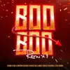 Boo Boo 1 (Remix) [feat. Imperio Record, Tivi Gunz & Yay Asiido] - Single album lyrics, reviews, download