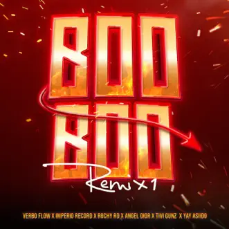 Boo Boo 1 (feat. Imperio Record, Tivi Gunz & Yay Asiido) [Remix] by Verbo Flow, Rochy RD & ANGEL DIOR song reviws