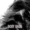 Body Bags - Single (feat. Unclemenz) - Single album lyrics, reviews, download