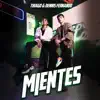 MIENTES - Single album lyrics, reviews, download