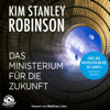 Das Ministerium für die Zukunft - Kim Stanley Robinson