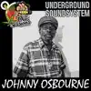 Budy Bye Underground (feat. Johnny Osbourne) [Dubplate] - Single album lyrics, reviews, download