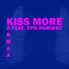 Kiss More (feat. FPN norway) song lyrics