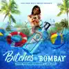 Bitches & Bombay (feat. B-Smoove & Lace Leno) - Single album lyrics, reviews, download