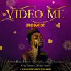 Video Me (Remix) [feat. Vyk, Sample King & Sacaj] - Single album lyrics, reviews, download