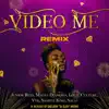 Stream & download Video Me (Remix) [feat. Vyk, Sample King & Sacaj] - Single