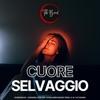 Cuore selvaggio (Special Version) - Single