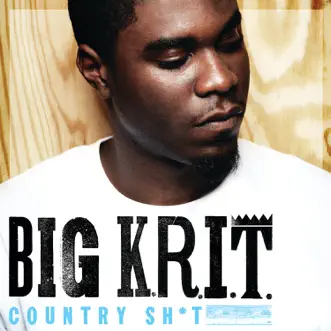 Country Sh*t - Single by Big K.R.I.T. album reviews, ratings, credits