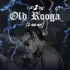Old Rooga (2 Coo Mix) - Single album lyrics, reviews, download
