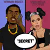 Secret (feat. Hitman Beatz) - Single album lyrics, reviews, download
