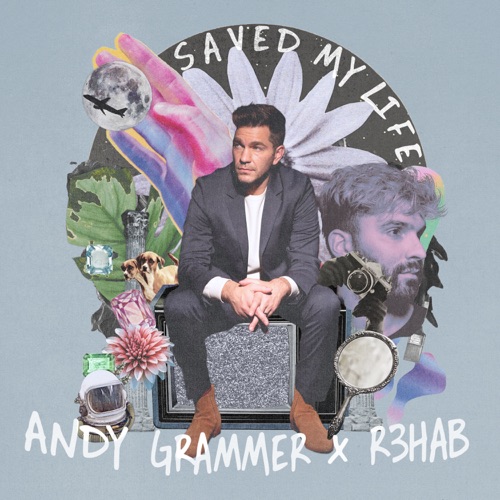 Andy Grammer & R3HAB - Saved My Life (with R3HAB) - Single [iTunes Plus AAC M4A]