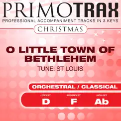 Christmas Orchestra Primotrax - O Little Town of Bethlehem (Performance Tracks) - EP by Christmas Primotrax & The Eden Symphony Orchestra album reviews, ratings, credits