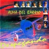 Alma De Barrio - Tu Indiferencia