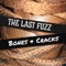 Bones & Cracks - The Last Fuzz lyrics