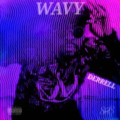 Wavy - Single by Derrell album reviews, ratings, credits