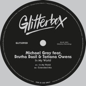 Michael Gray - In My World (feat. Brother Basil & Tatiana Owens) [Extended Mix]