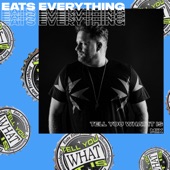 Eats Will Tell You What It Is (DJ Mix) artwork