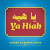 Ya Hiah (feat. Shiran Tzfira) - Single