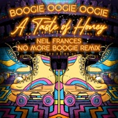 Boogie Oogie Oogie (NEIL FRANCES “No More Boogie” Remix) artwork