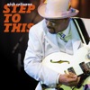 Step to This - Single