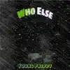 Who Else - Single album lyrics, reviews, download