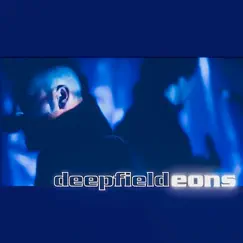 Eons - Single by Deepfield album reviews, ratings, credits
