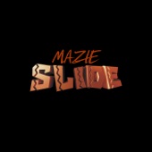 Mazie Slide artwork