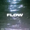 Flow (orbit Remix) - Single album lyrics, reviews, download