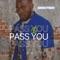 Pass (feat. Tkplus) - Iamemzyfrush1 lyrics