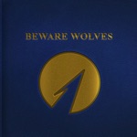 Beware Wolves - Blackout