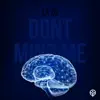 Dont Mind Me - Single album lyrics, reviews, download