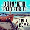 Doin' Nothin' Gettin' Paid For It - Single