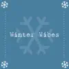 Winter Vibes (feat. Jacob Cass, TyWeZee, Sinista M & NextLevel) - Single album lyrics, reviews, download