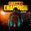 Ghetto Champion - Single