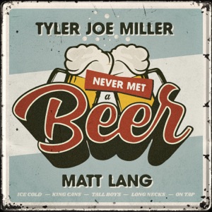 Tyler Joe Miller & Matt Lang - Never Met a Beer - Line Dance Musik