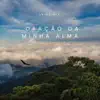 Oração da Minha Alma - Single album lyrics, reviews, download