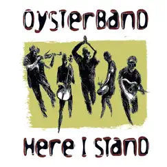Here I Stand by Oysterband album reviews, ratings, credits