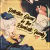 Detective Game in the Kamisato Family (feat. Raayo) - Single album lyrics, reviews, download