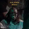 Toa Rada (feat. Benzema) - Single album lyrics, reviews, download