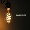 Clublights album lyrics, reviews, download