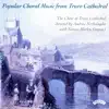 Popular Choral Music from Truro Cathedral album lyrics, reviews, download