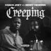 Creeping (feat. Seddy Hendrinx) - Single album lyrics, reviews, download