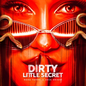 Zack Knight & Nora Fatehi - Dirty Little Secret - 排舞 音樂