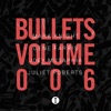 Bullets, Vol. 6 - EP, 2022