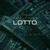 Lotto (feat. Lil Dejj & Speak) [Remix] - Single album lyrics, reviews, download
