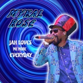 Mykal Rose - Jah Loves Me More Everyday