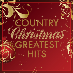 Country Christmas Greatest Hits - Various Artists Cover Art