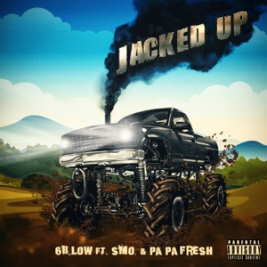 6B.Low - Jacked Up (feat. SMO & Pa Pa Fresh) - Line Dance Choreographer
