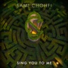 Sing You to Me - Single